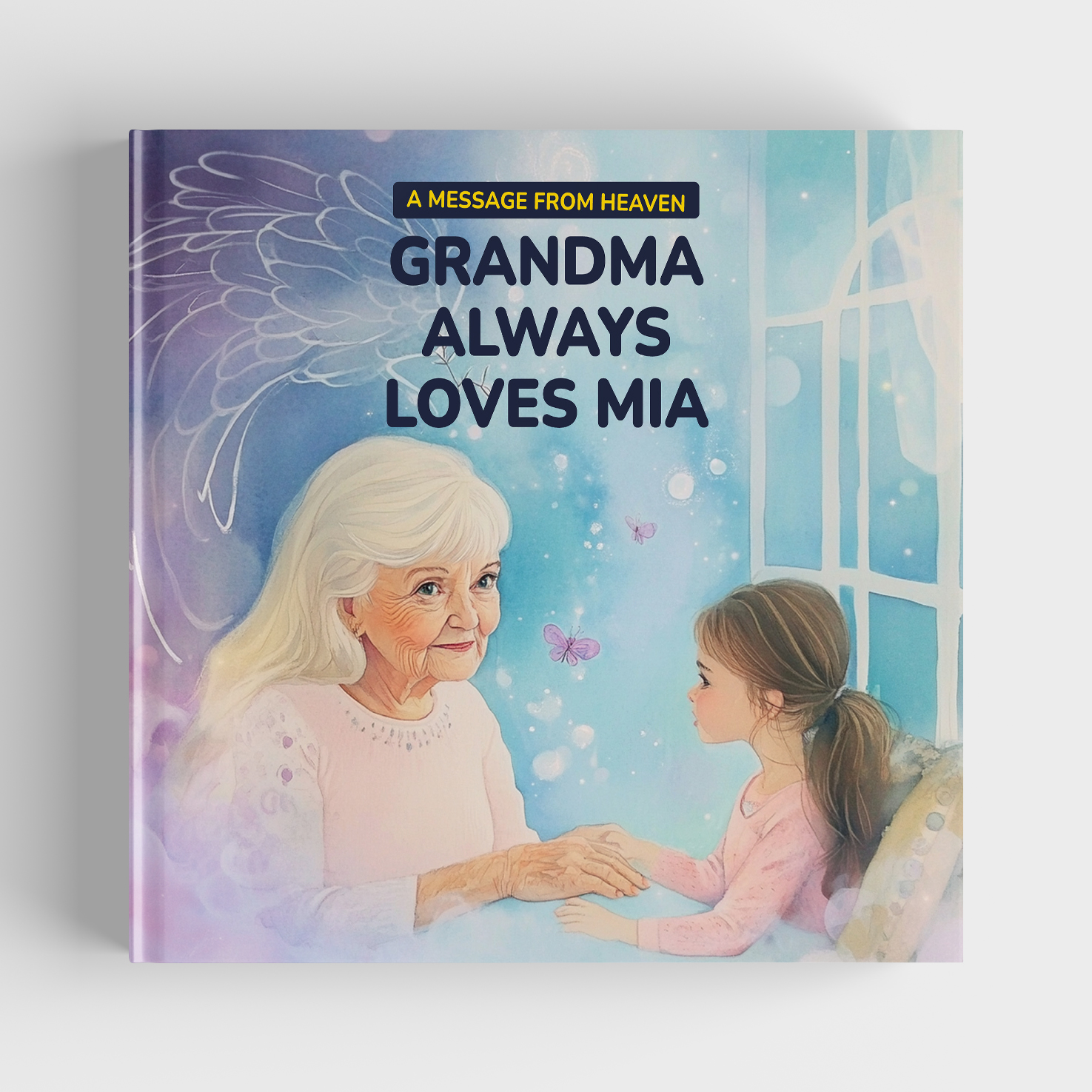 Memorial storybook 'A Message from Heaven - Grandma Always Loves Mia' with angel wings and spiritual imagery